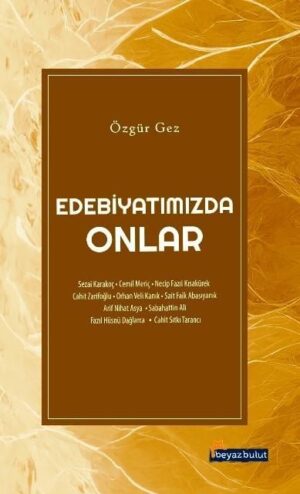 Edebiyatımızda Onlar